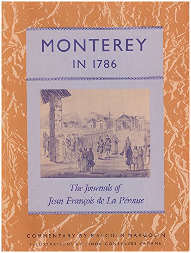 MONTEREY IN 1786 The Journals of Jean Francois De La Perouse