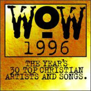 Wow 1996: The Year's 30 Top Christian Artists & Songs used book depot