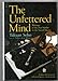 The Unfettered Mind: Writings of the Zen Master to the Sword Master English and Japanese Edition Takuan Soho and William Scott Wilson