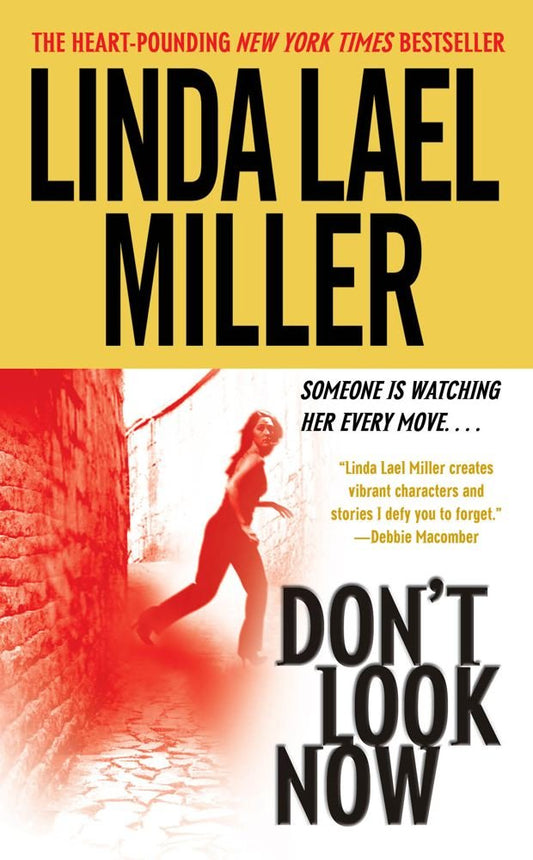 Dont Look Now Miller, Linda Lael