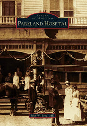 Parkland Hospital (Images of America) used book depot