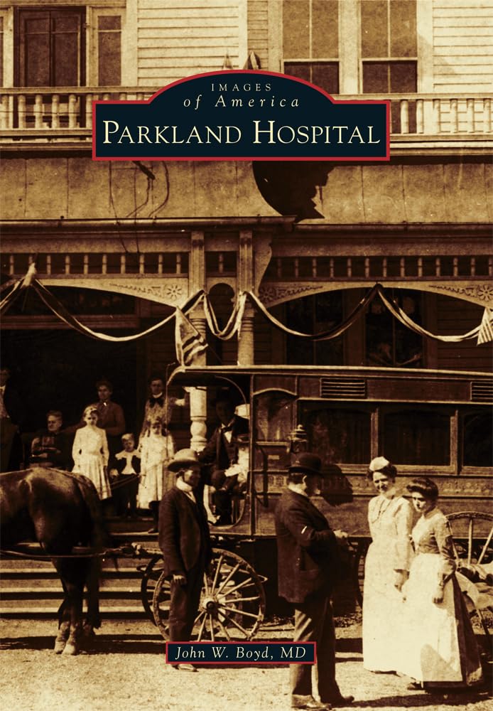 Parkland Hospital (Images of America) used book depot