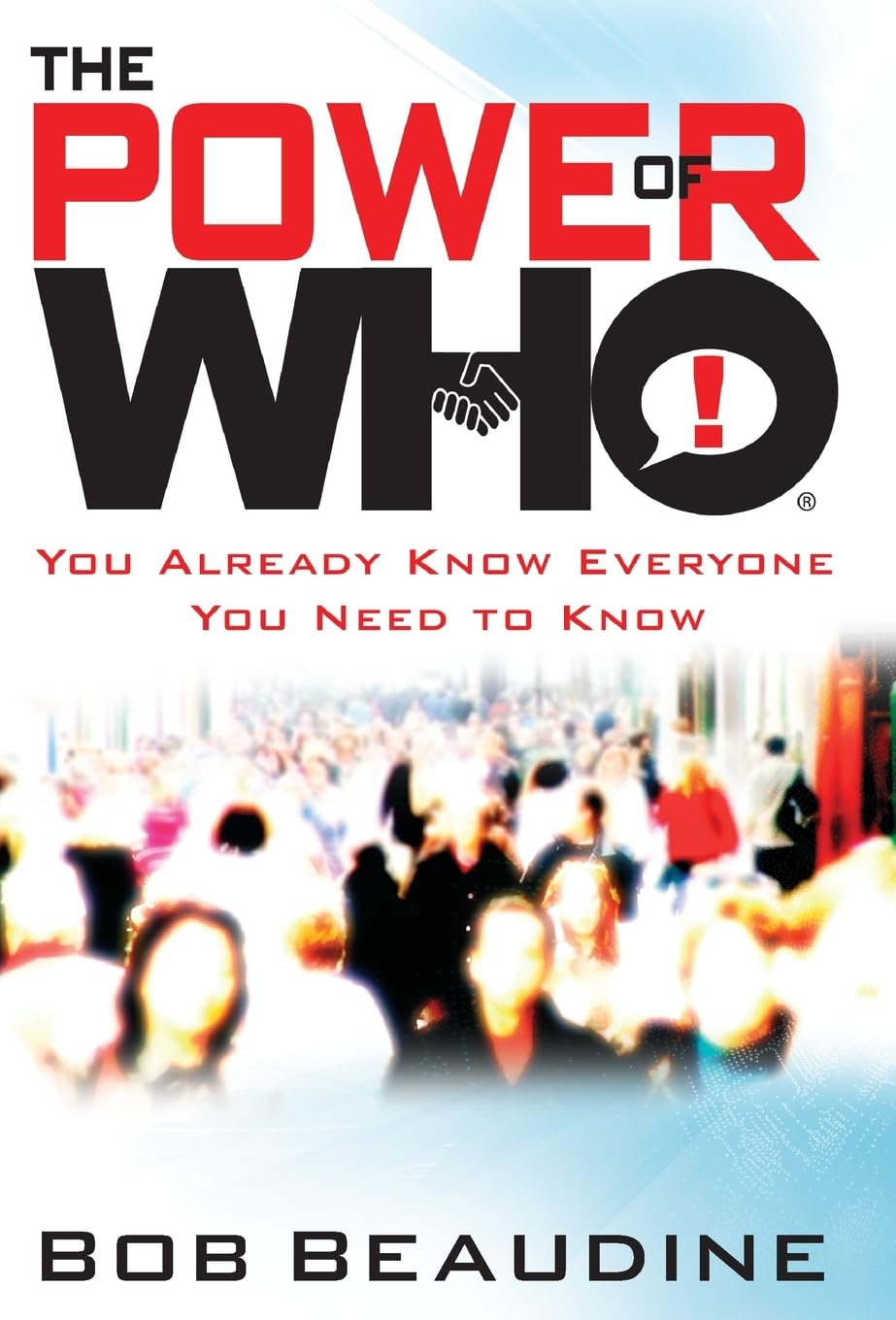 The Power of Who: You Already Know Everyone You Need to Know used book depot