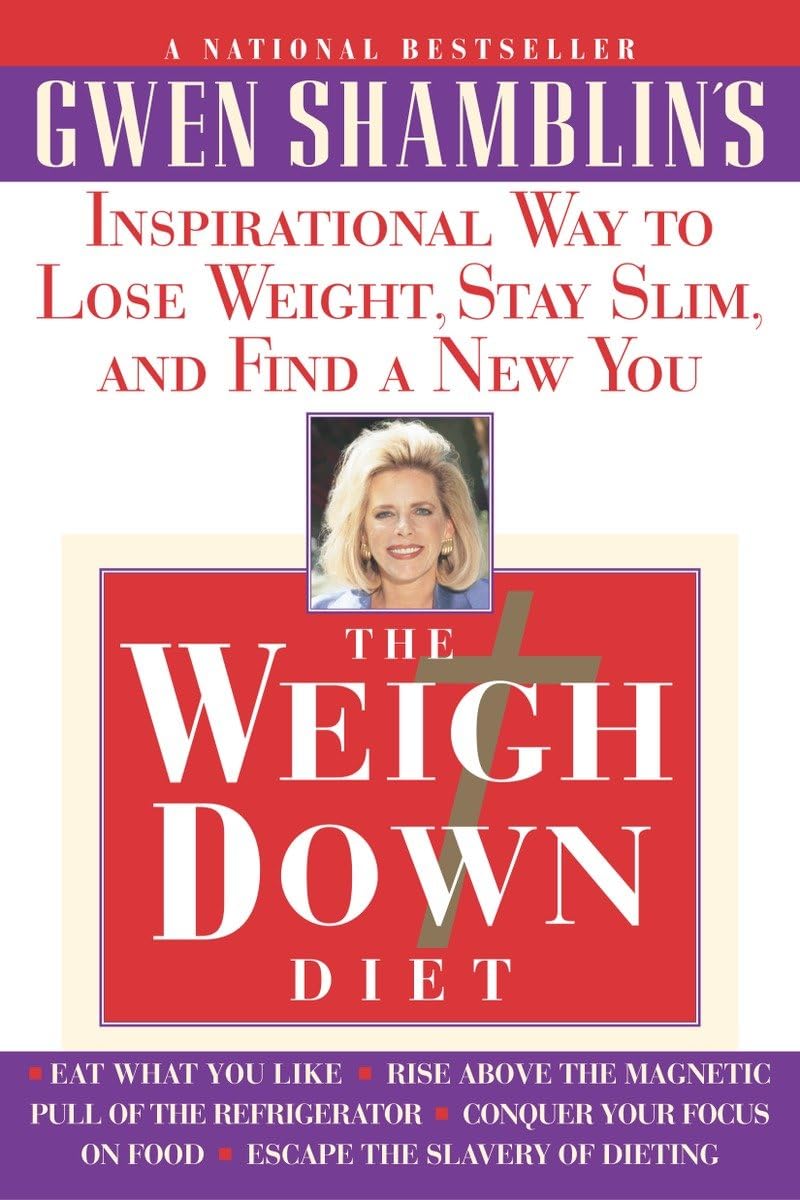 The Weigh Down Diet: Inspirational Way to Lose Weight, Stay Slim, and Find a New You used book depot
