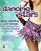 Dancing with the Stars: Jive, Samba, and Tango Your Way into the Best Shape of Your Life