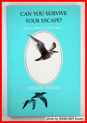 Can You Survive Your Escape? Life On California's North Coast used book depot