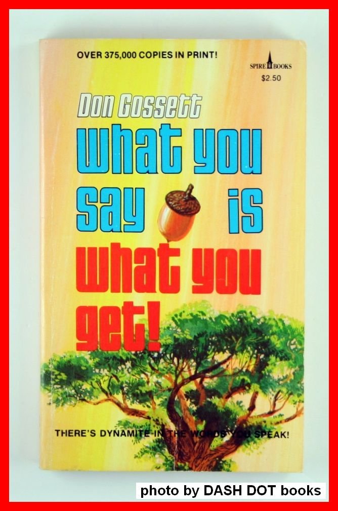 What You Say Is What You Get