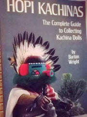 Hopi Kachinas (The Complete guide To Collecting Kachina Dolls, 7th Printing, 1985 Edition) used book depot