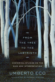 From the Tree to the Labyrinth: Historical Studies on the Sign and Interpretation used book depot