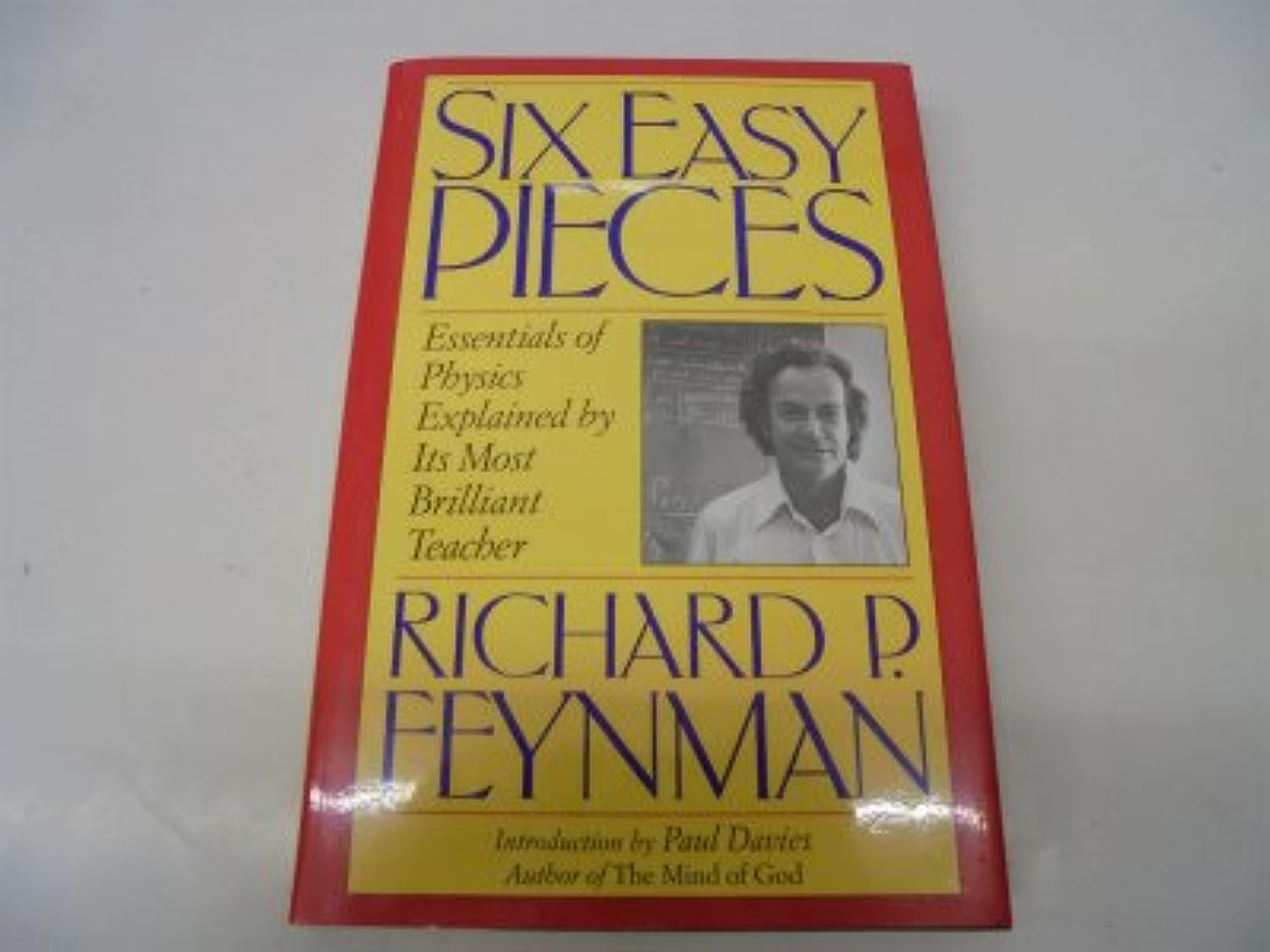 Six Easy Pieces: Essentials of Physics Explained by Its Most Brilliant Teacher used book depot