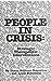 People In Crisis: Strategic Therapeutic Interventions Everstine, Diana Sullivan and Everstine, Louis