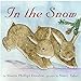 In the Snow Denslow, Sharon Phillips and Tafuri, Nancy