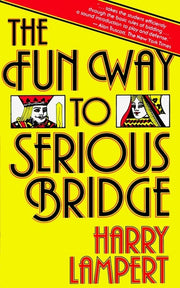 The Fun Way to Serious Bridge used book depot
