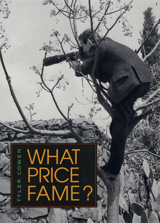 What Price Fame? [Paperback] Cowen, Tyler