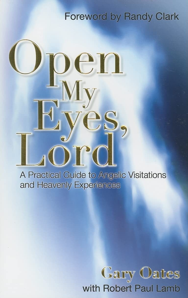 Open My Eyes, Lord: A Pratical Guide to Angelic Visitations and Heavenly Experiences used book depot