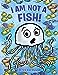 I Am Not a Fish [Hardcover] Raymundo, Peter