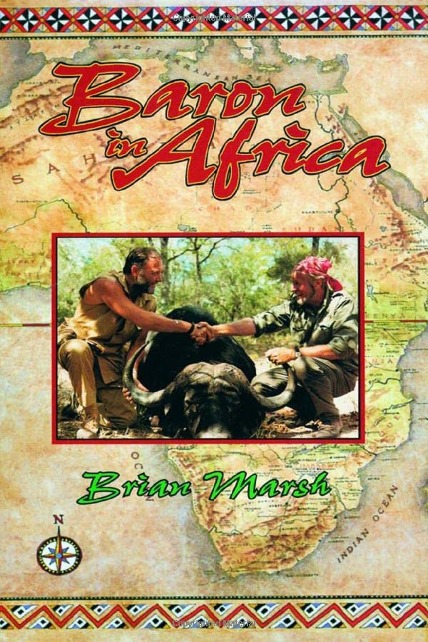 Baron in Africa: The Remarkable Adventures of an Unusual Hunter used book depot