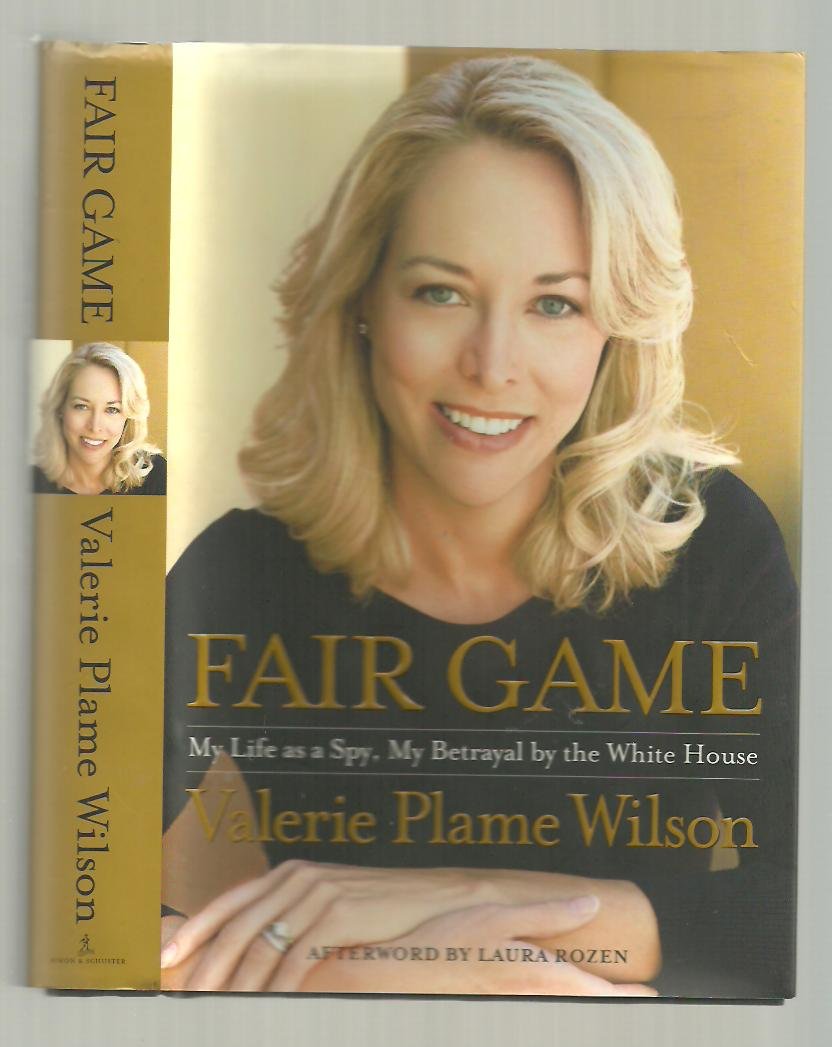Fair Game: My Life as a Spy, My Betrayal by the White House used book depot