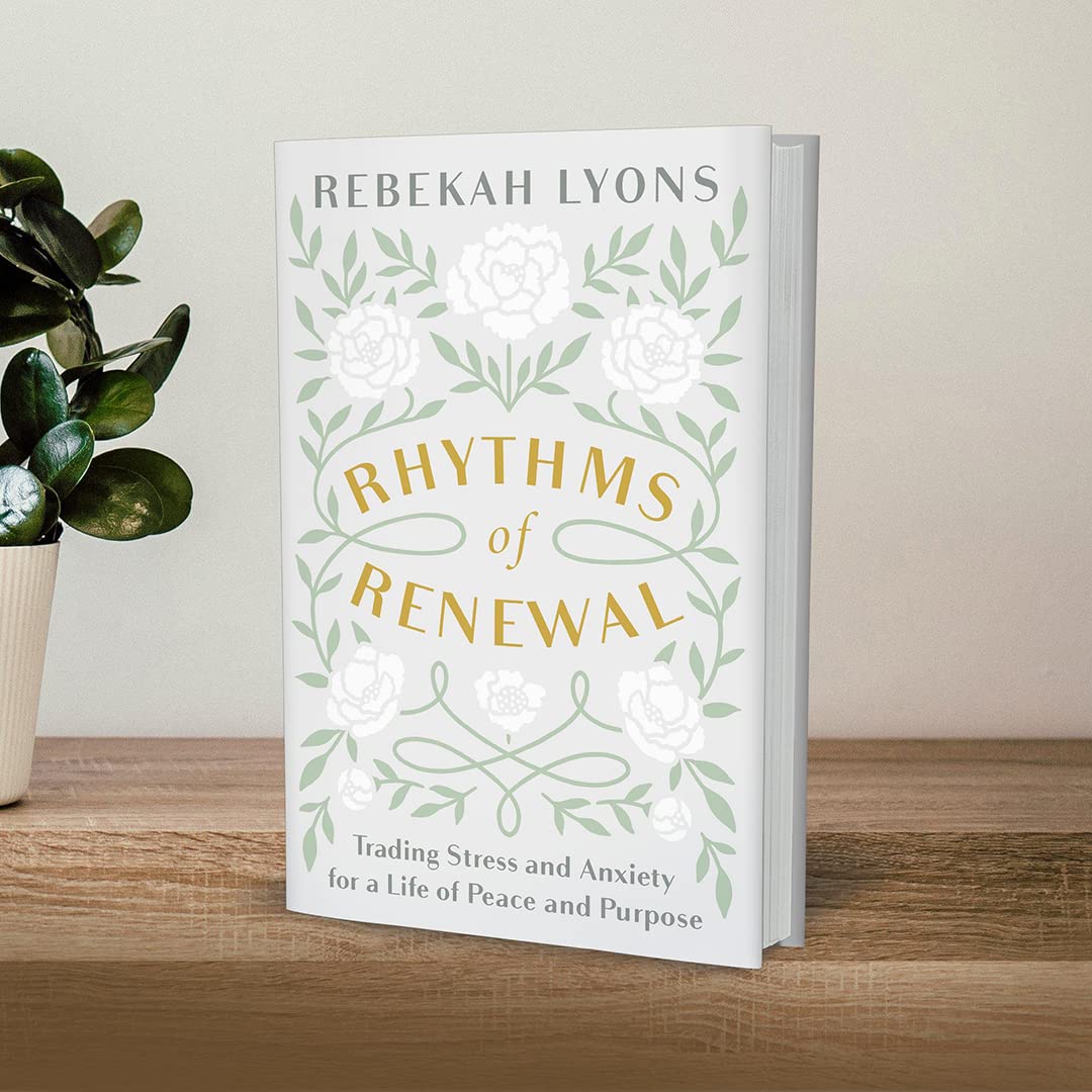 Rhythms of Renewal: Trading Stress and Anxiety for a Life of Peace and Purpose used book depot