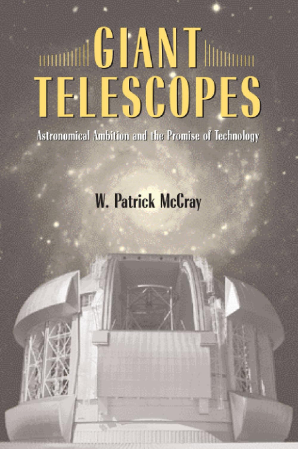 Giant Telescopes: Astronomical Ambition and the Promise of Technology used book depot