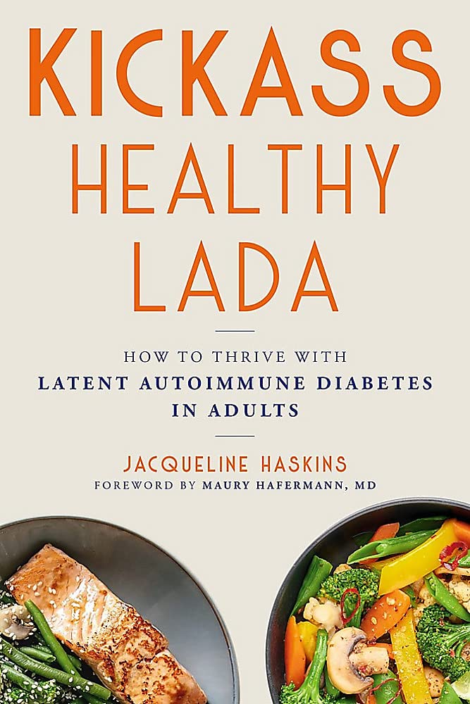 Kickass Healthy LADA: How to Thrive with Latent Autoimmune Diabetes in Adults used book depot