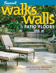 Walks, Walls & Patio Floors: Build with Brick, Stone, Pavers, Concrete, Tile and More used book depot