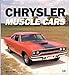 Chrysler Muscle Cars Enthusiast Color Series Mueller, Mike