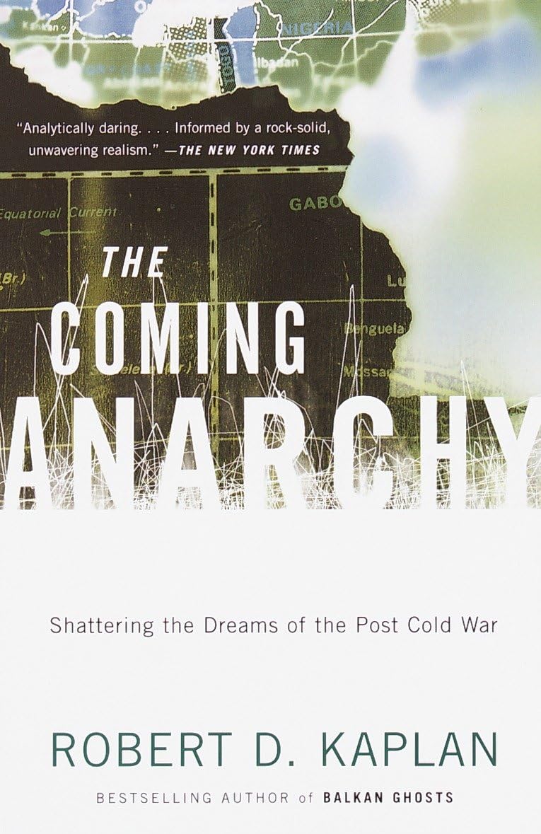 The Coming Anarchy: Shattering the Dreams of the Post Cold War used book depot