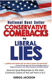 Conservative Comebacks to Liberal Lies: Issue by Issue Responses to the Most Common Claims of the Left from A to Z used book depot