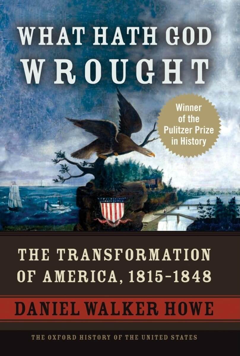What Hath God Wrought: The Transformation of America, 1815-1848 (The Oxford History of the United States, Vol. 5) used book depot