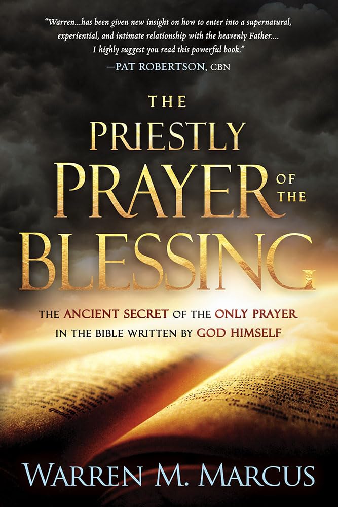 The Priestly Prayer of the Blessing: The Ancient Secret of the Only Prayer in the Bible Written by God Himself used book depot