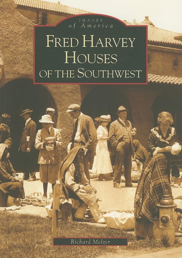 Fred Harvey Houses of the Southwest [Images of America Series] used book depot