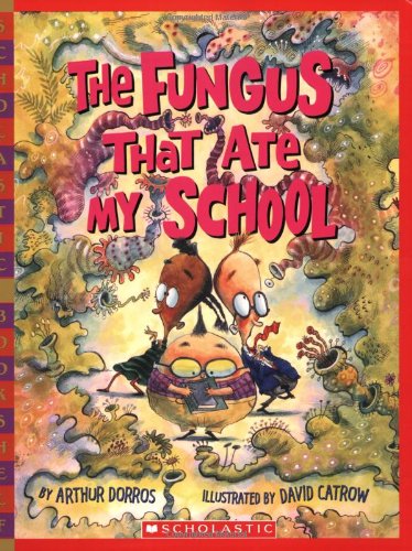 The Fungus That Ate My School used book depot