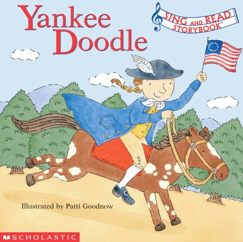 Yankee Doodle Sing And Read Storybook Patti Goodnow