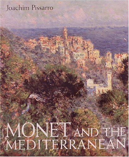 Monet and the Mediterranean Pissarro, Joachim