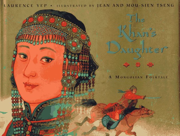 The Khan's Daughter: A Mongolian Folktale used book depot