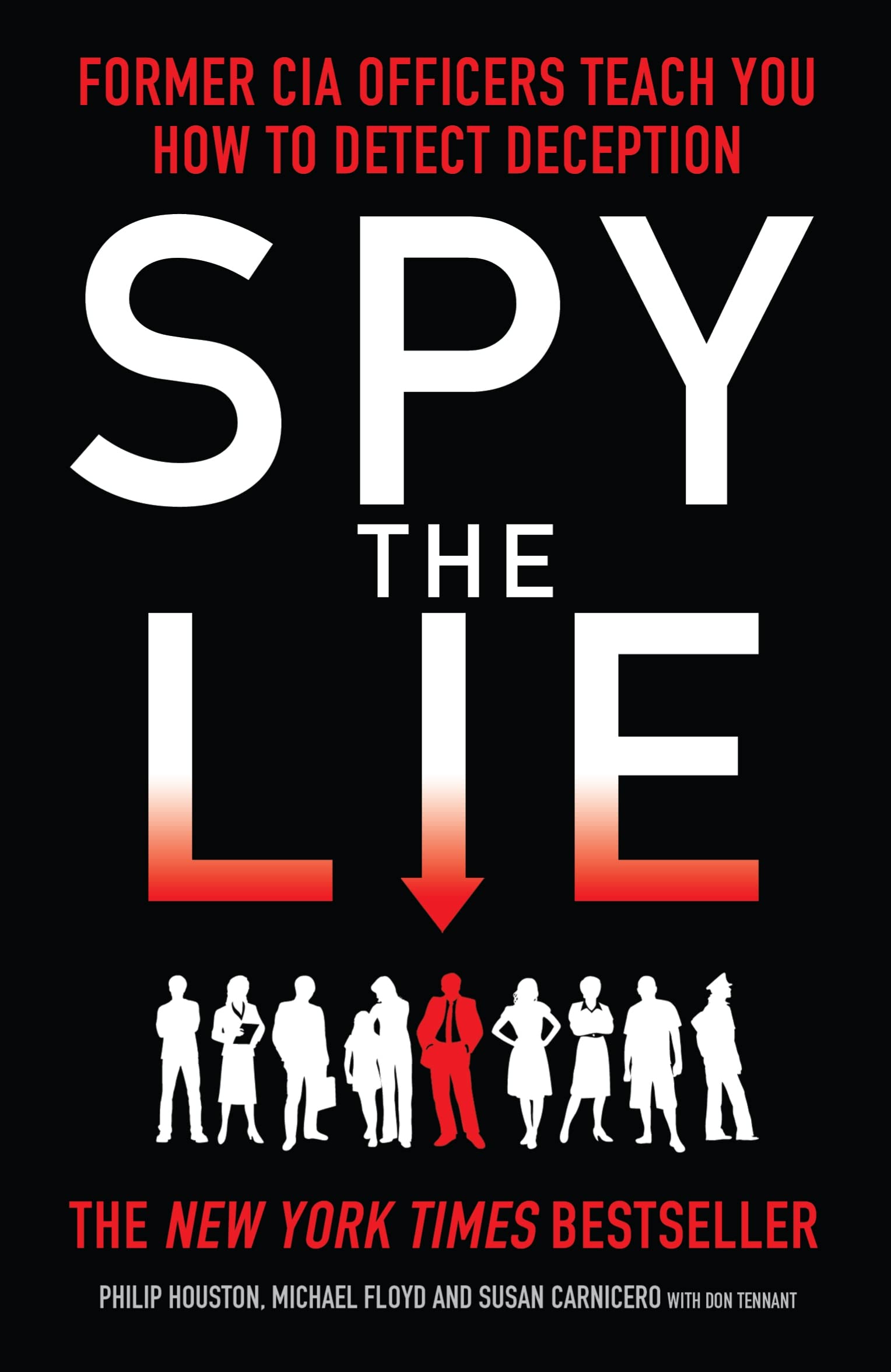 Spy the Lie: Former CIA Officers Teach You How to Detect Deception by Houston, Philip, Floyd, Mike, Carnicero, Susan (2013) Paperback used book depot