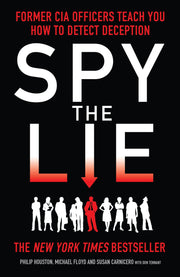 Spy the Lie: Former CIA Officers Teach You How to Detect Deception by Houston, Philip, Floyd, Mike, Carnicero, Susan (2013) Paperback used book depot