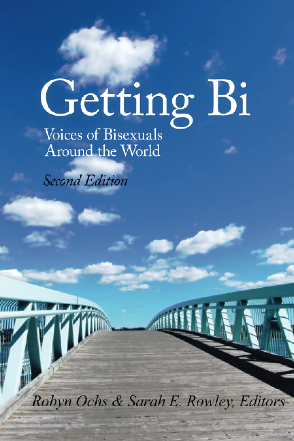 Getting Bi: Voices of Bisexuals Around the World, Second Edition