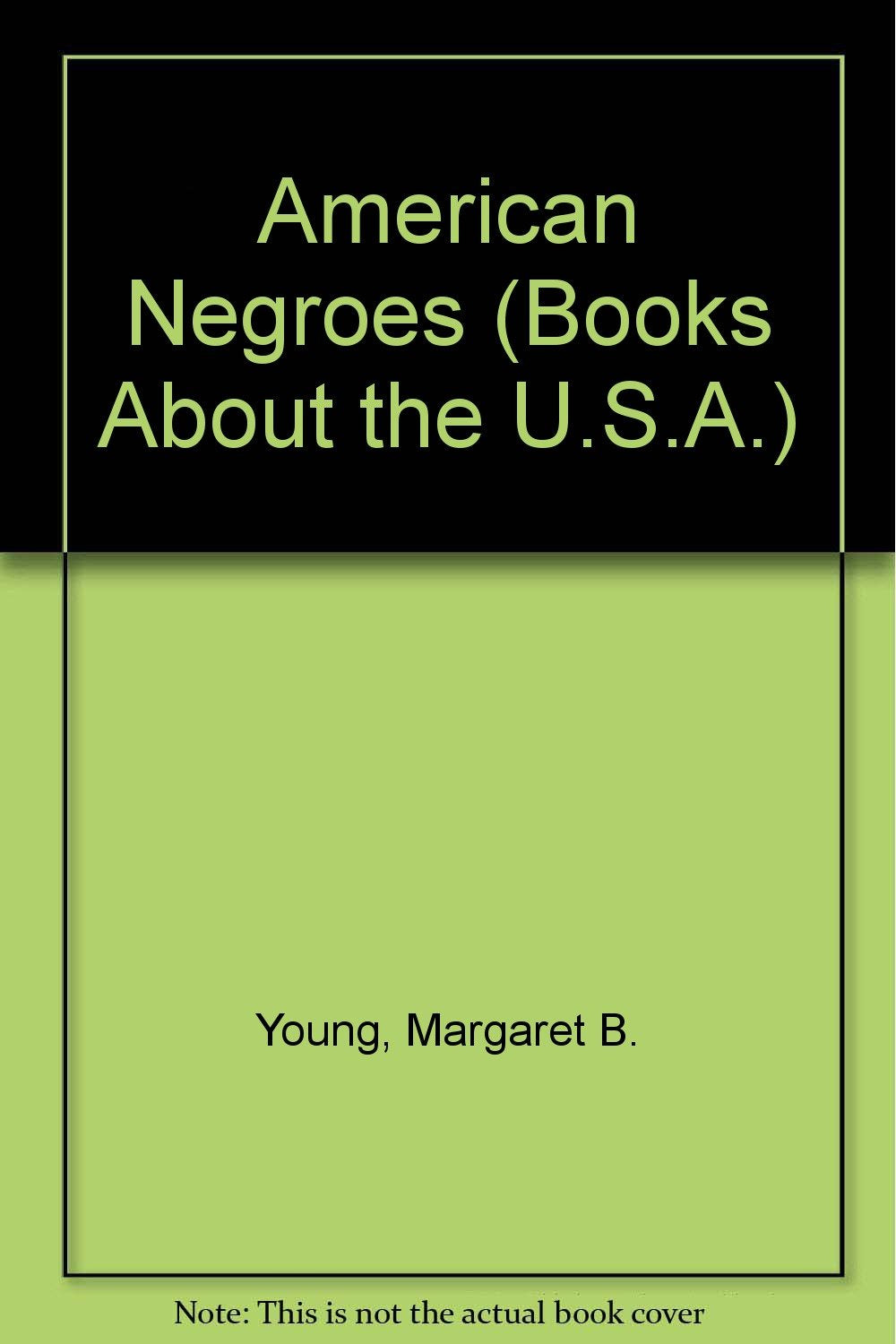 American Negroes (The First Book of Series)