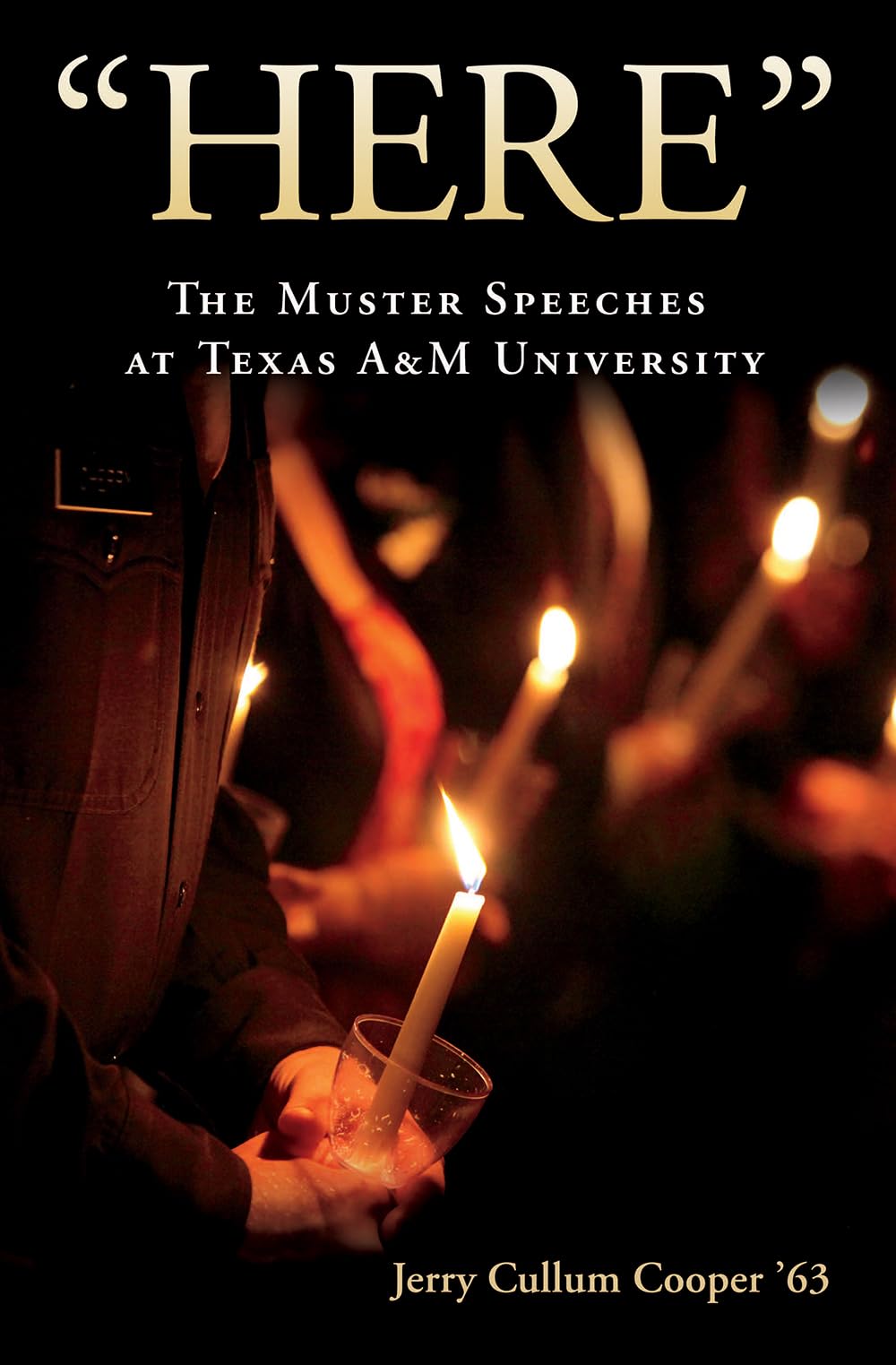 "Here": The Muster Speeches at Texas A&M University (Volume 128) (Centennial Series of the Association of Former Students, Texas A&M University) used book depot