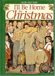 I'll Be Home For Christmas: Good Old Days Remembers used book depot