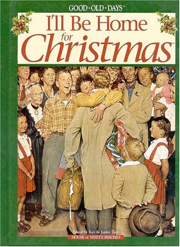 I'll Be Home For Christmas: Good Old Days Remembers used book depot