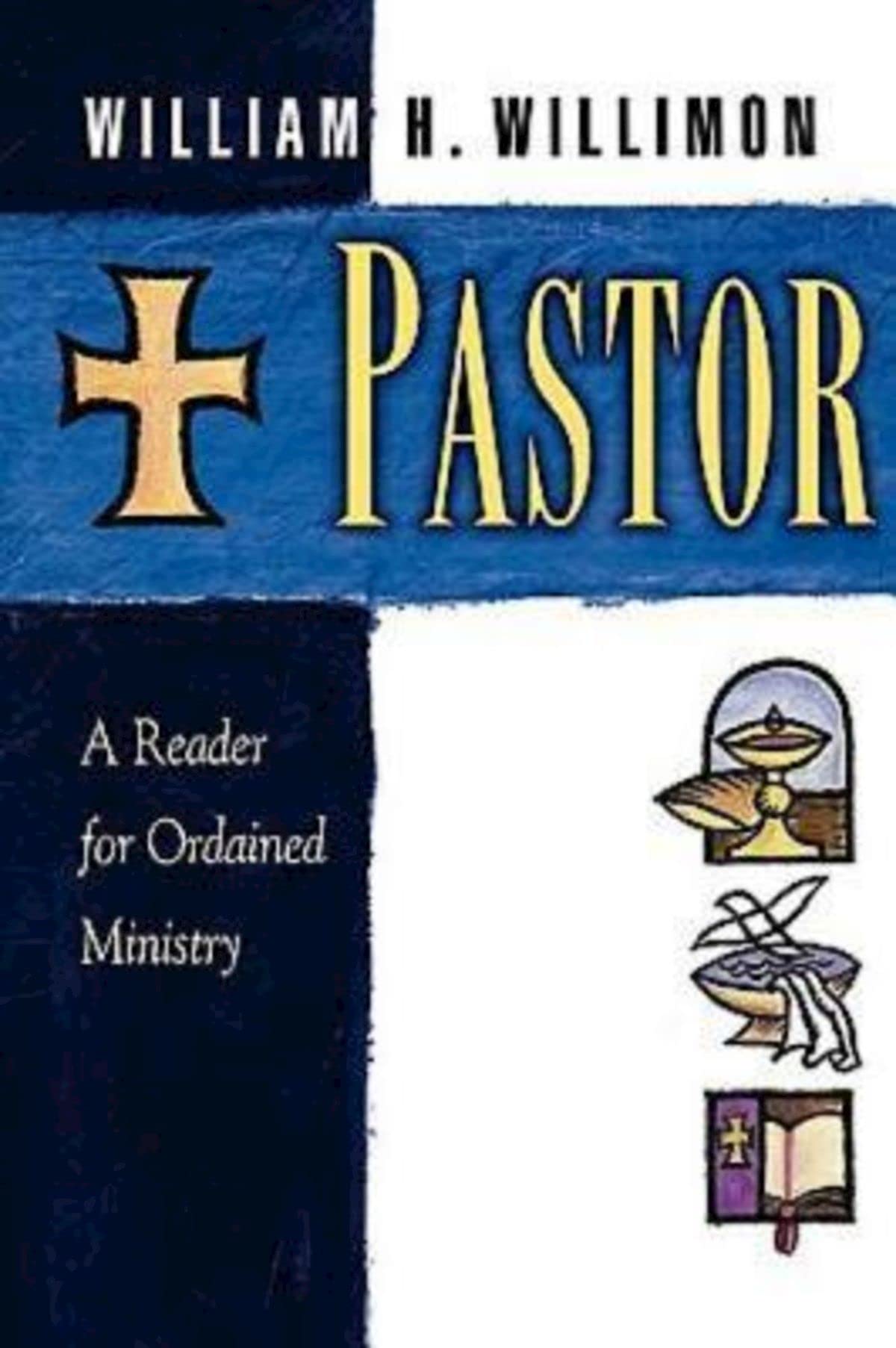 Pastor: A Reader for Ordained Ministry used book depot