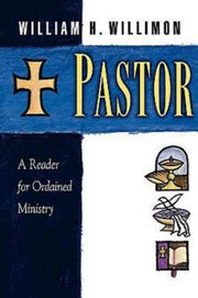 Pastor: A Reader for Ordained Ministry used book depot
