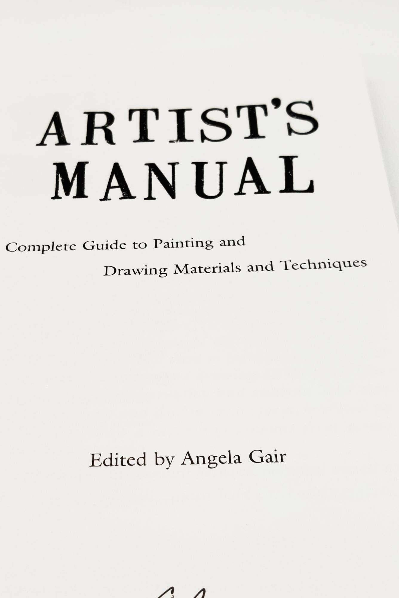 Artist's Manual: A Complete Guide to Paintings and Drawing Materials and techniques used book depot