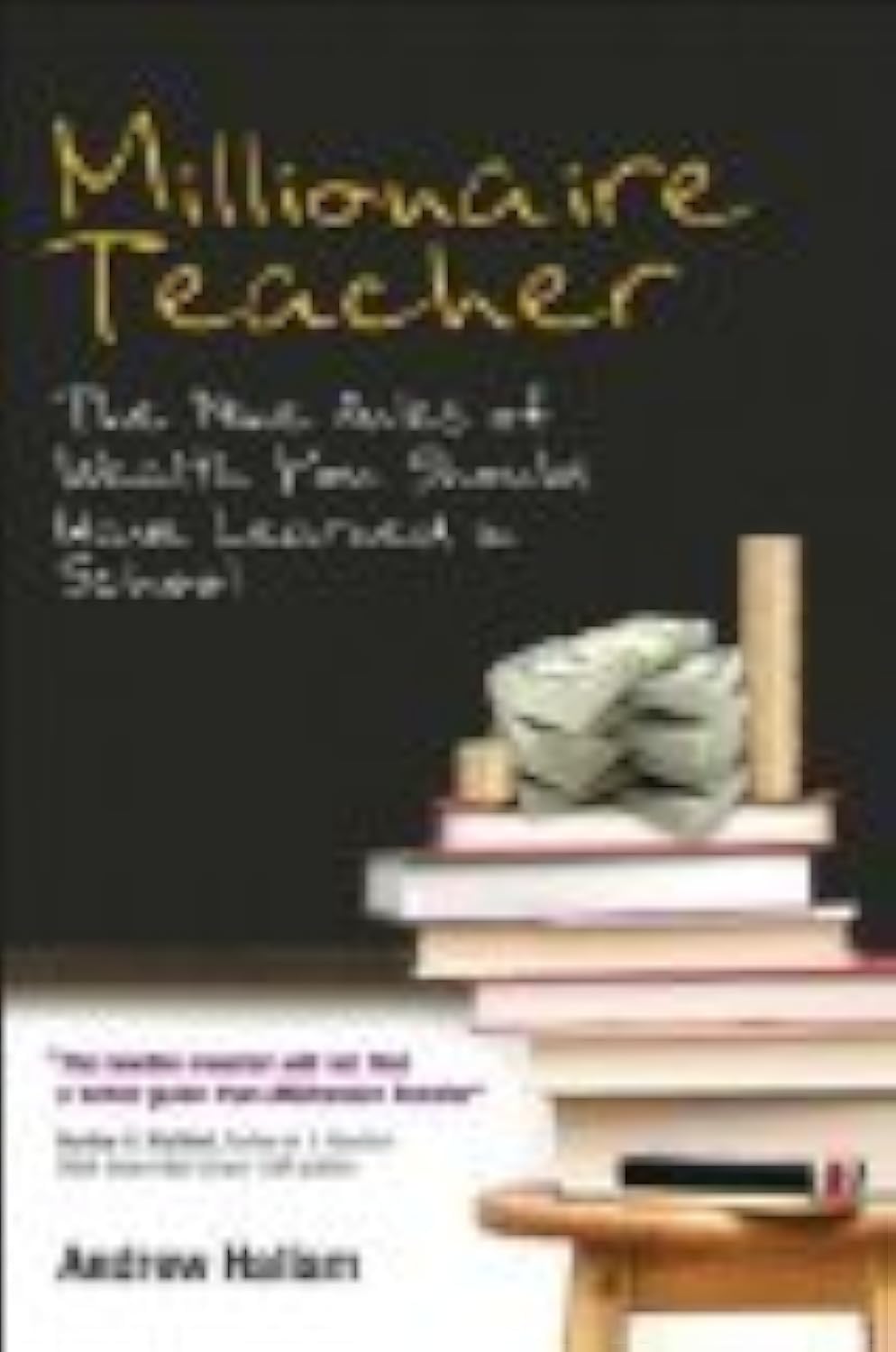 Millionaire Teacher: The Nine Rules of Wealth You Should Have Learned in School used book depot