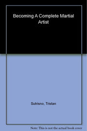 Becoming a Complete Martial Artist: Error Detection in Self-defense And the Martial Arts used book depot