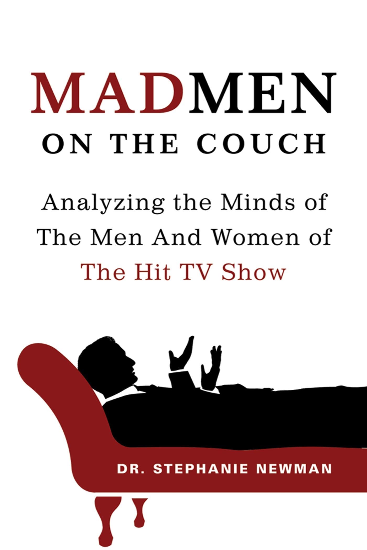 Mad Men on the Couch: Analyzing the Minds of the Men and Women of the Hit TV Show used book depot