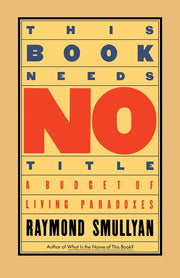 This Book Needs No Title: A Budget of Living Paradoxes (Touchstone Books (Paperback)) used book depot